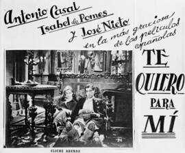 Cartel de cine: Antonio Casal, Isabel de Pomes y José Nieto en la más graciosa de las películas españolas. Te quiero para mi. Cliché Arenas. 01